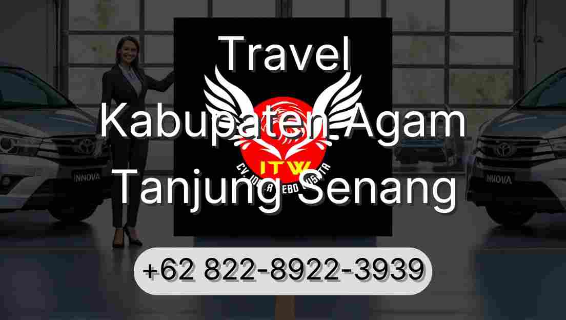 Travel Kabupaten Agam Tanjung Senang