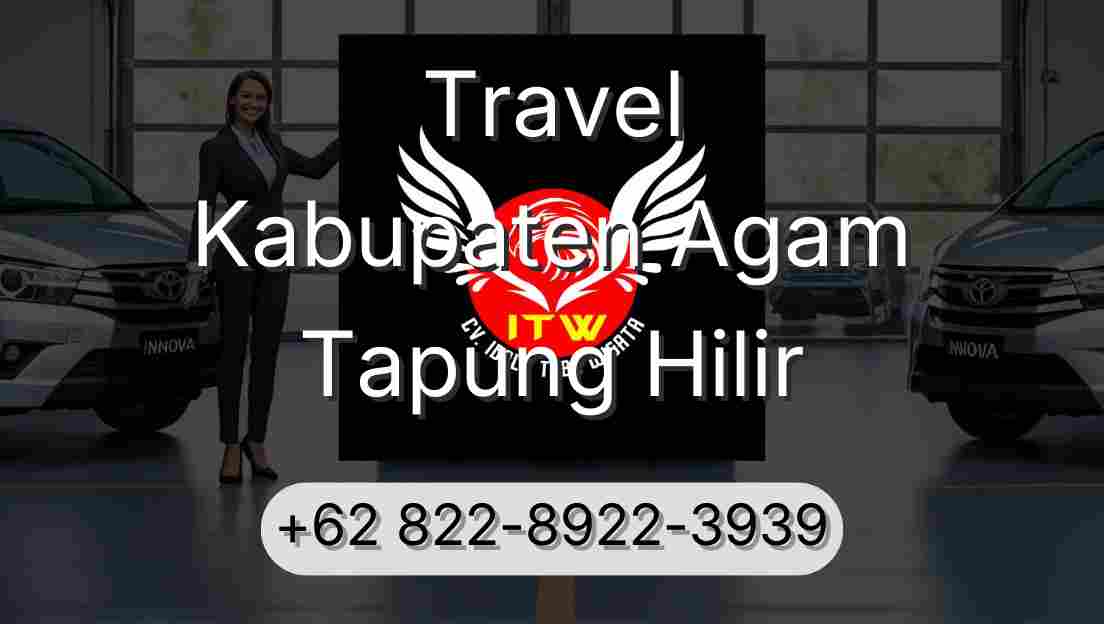 Travel Kabupaten Agam Tapung Hilir
