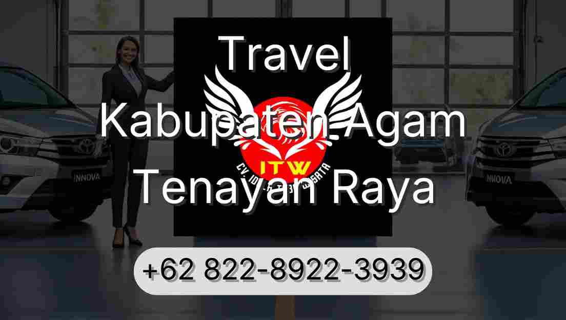 Travel Kabupaten Agam Tenayan Raya