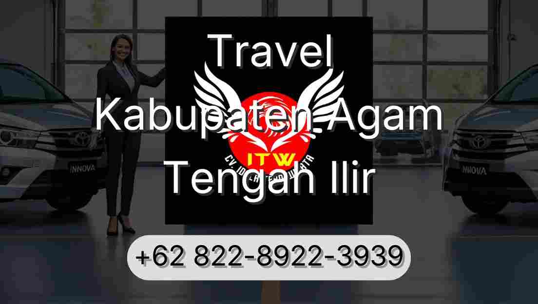 Travel Kabupaten Agam Tengah Ilir