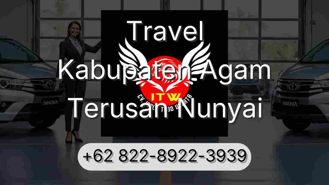 Travel Kabupaten Agam Terusan Nunyai