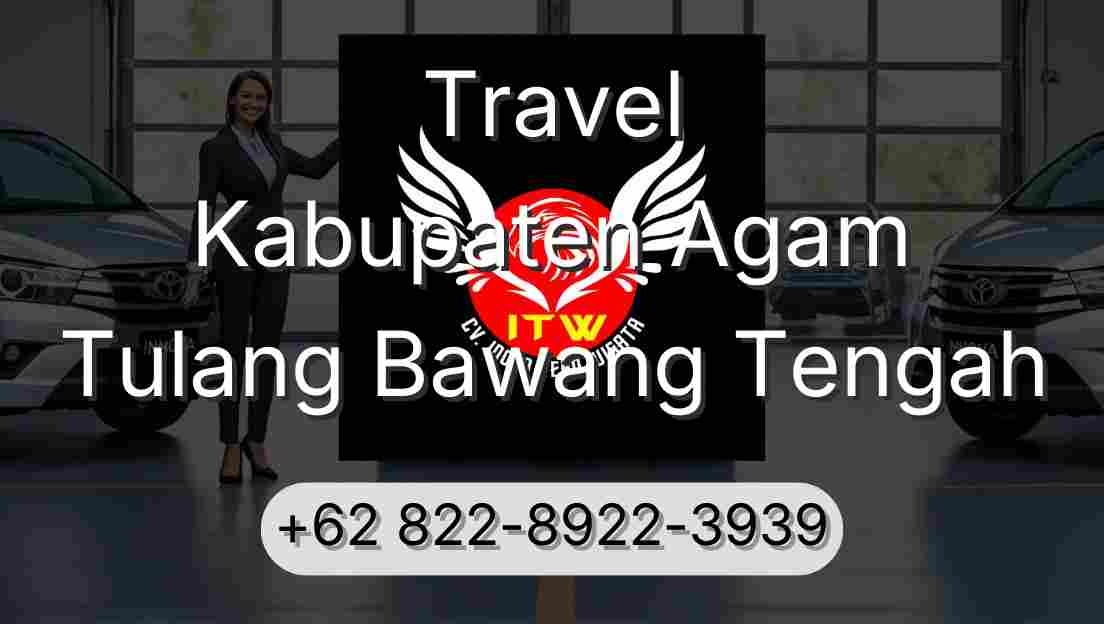 Travel Kabupaten Agam Tulang Bawang Tengah