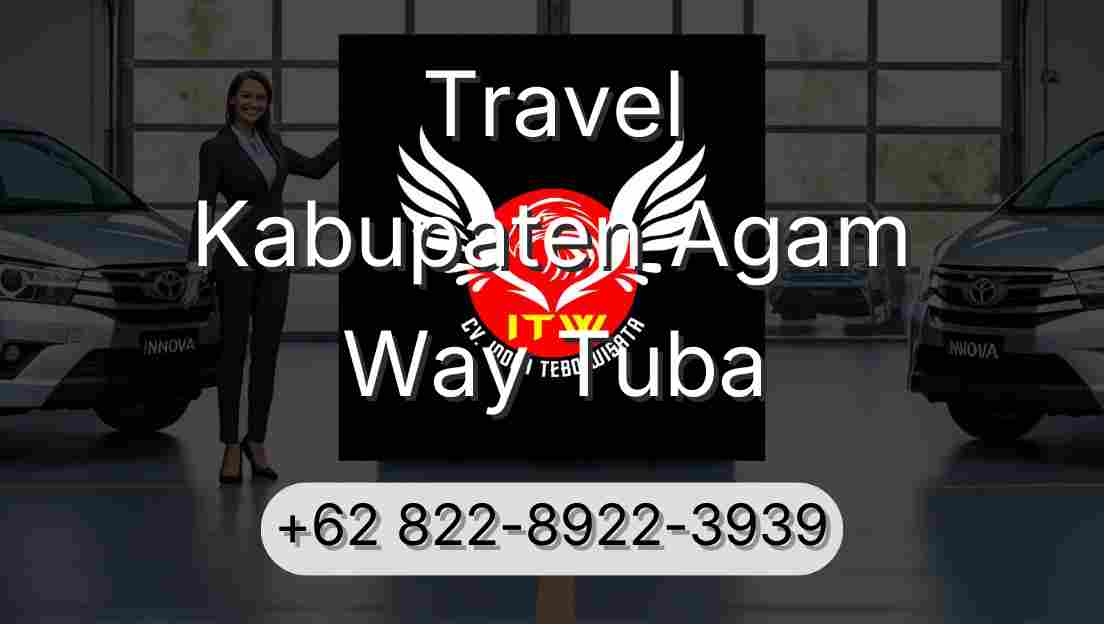 Travel Kabupaten Agam Way Tuba