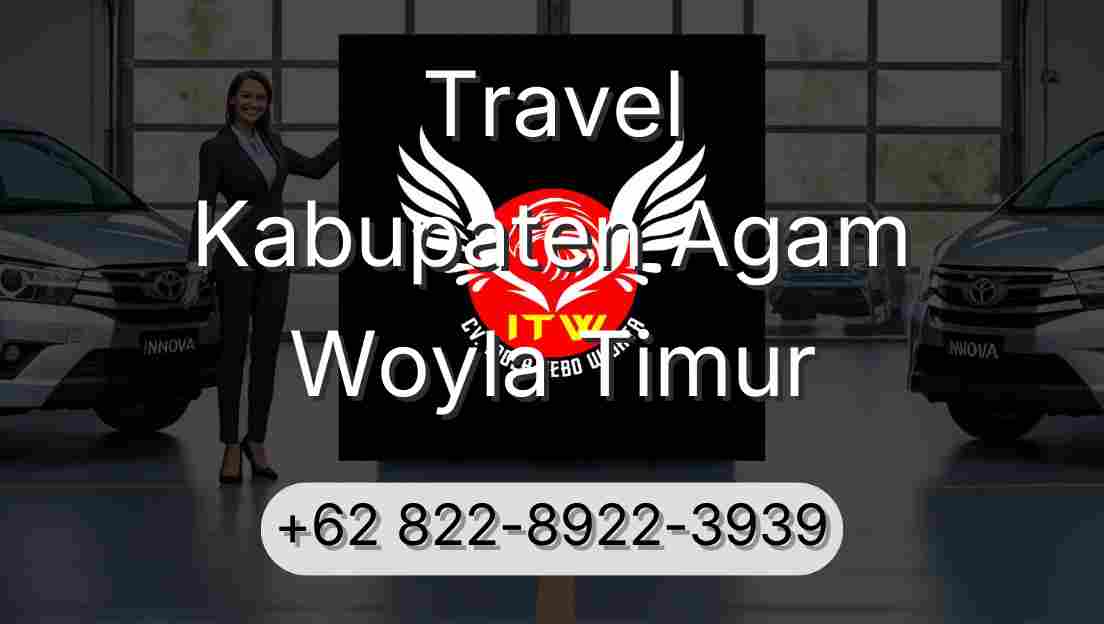Travel Kabupaten Agam Woyla Timur
