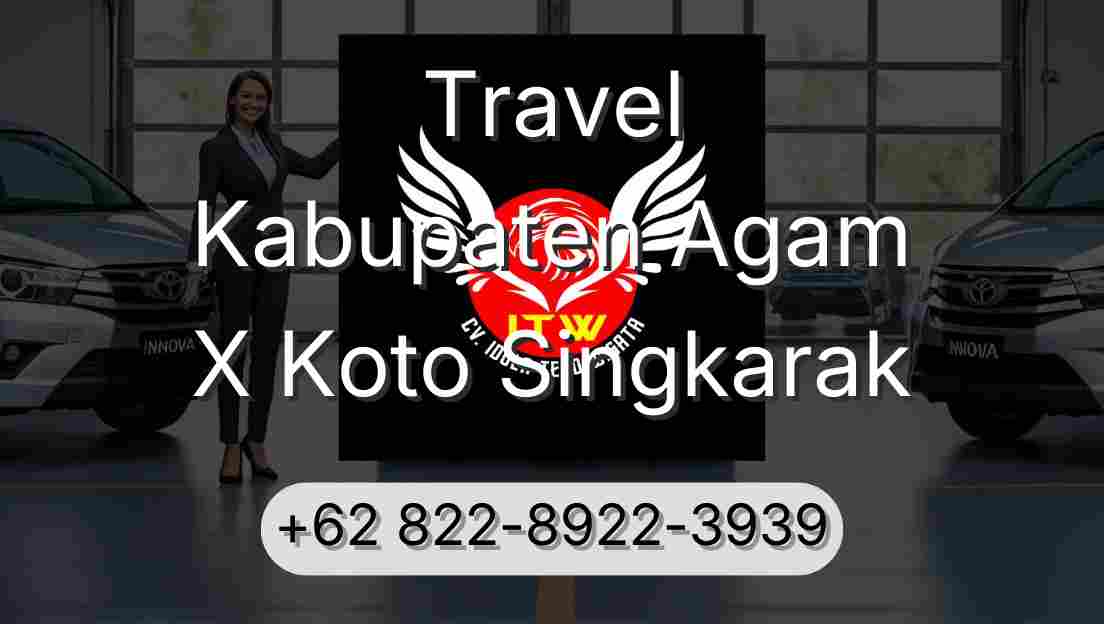 Travel Kabupaten Agam X Koto Singkarak