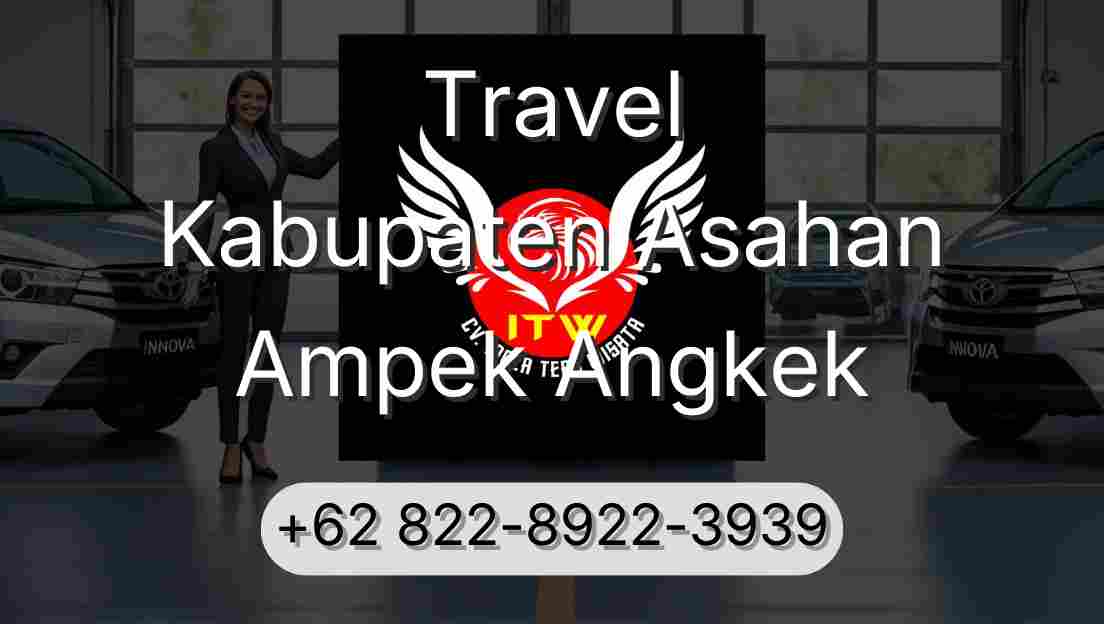 Travel Kabupaten Asahan Ampek Angkek
