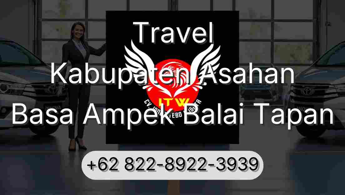Travel Kabupaten Asahan Basa Ampek Balai Tapan