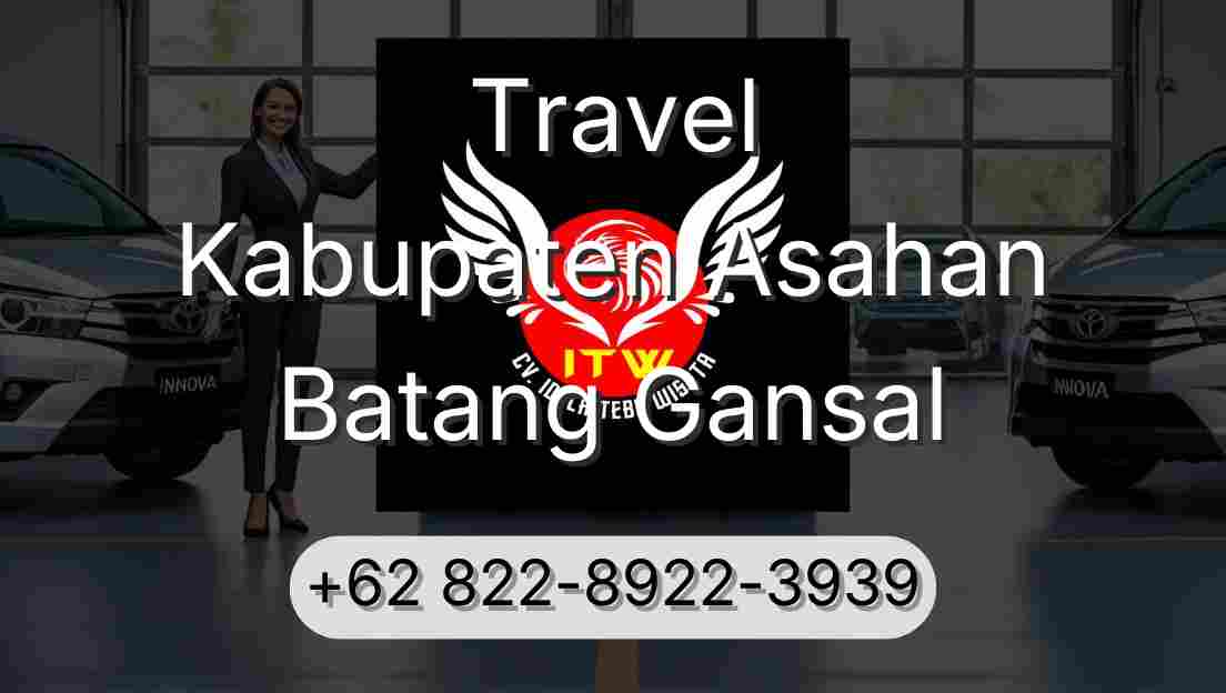 Travel Kabupaten Asahan Batang Gansal