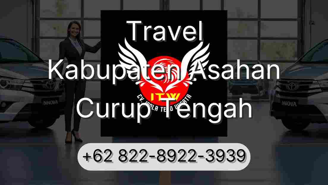 Travel Kabupaten Asahan Curup Tengah
