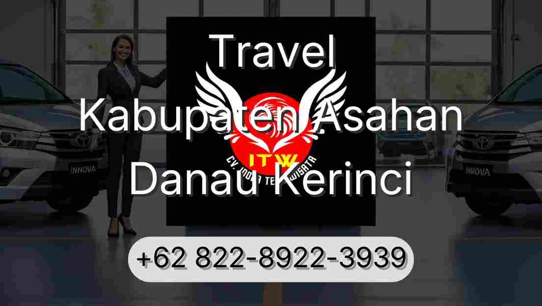 Travel Kabupaten Asahan Danau Kerinci