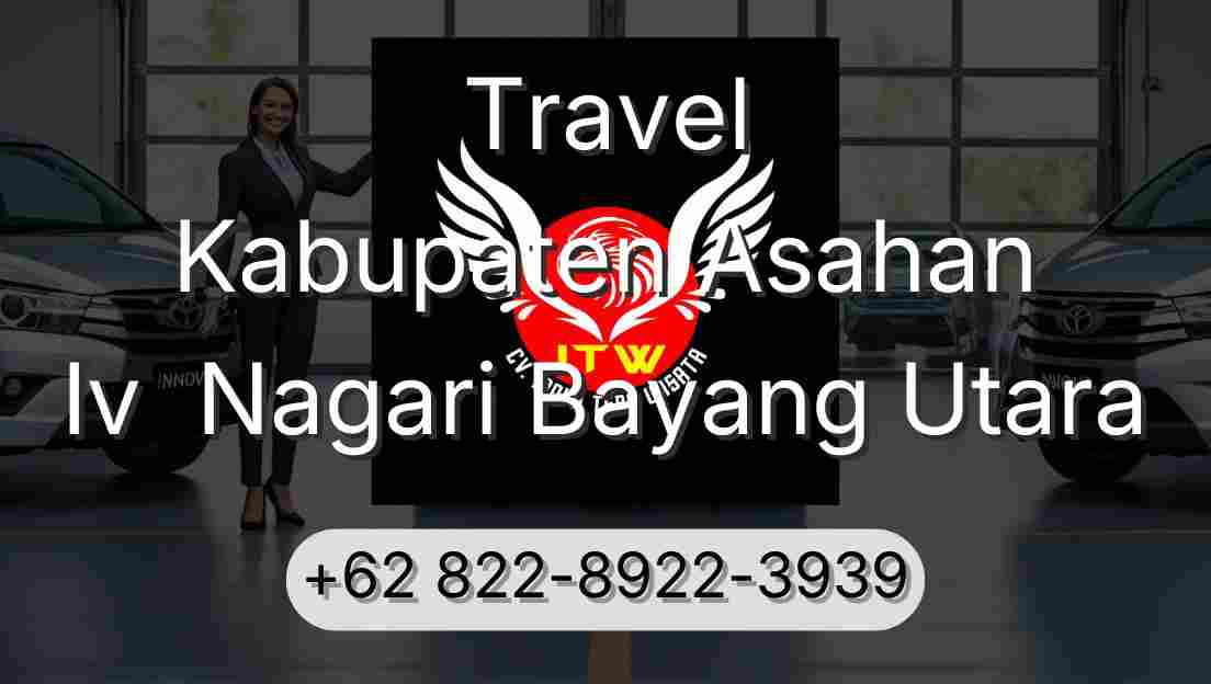 Travel Kabupaten Asahan Iv  Nagari Bayang Utara
