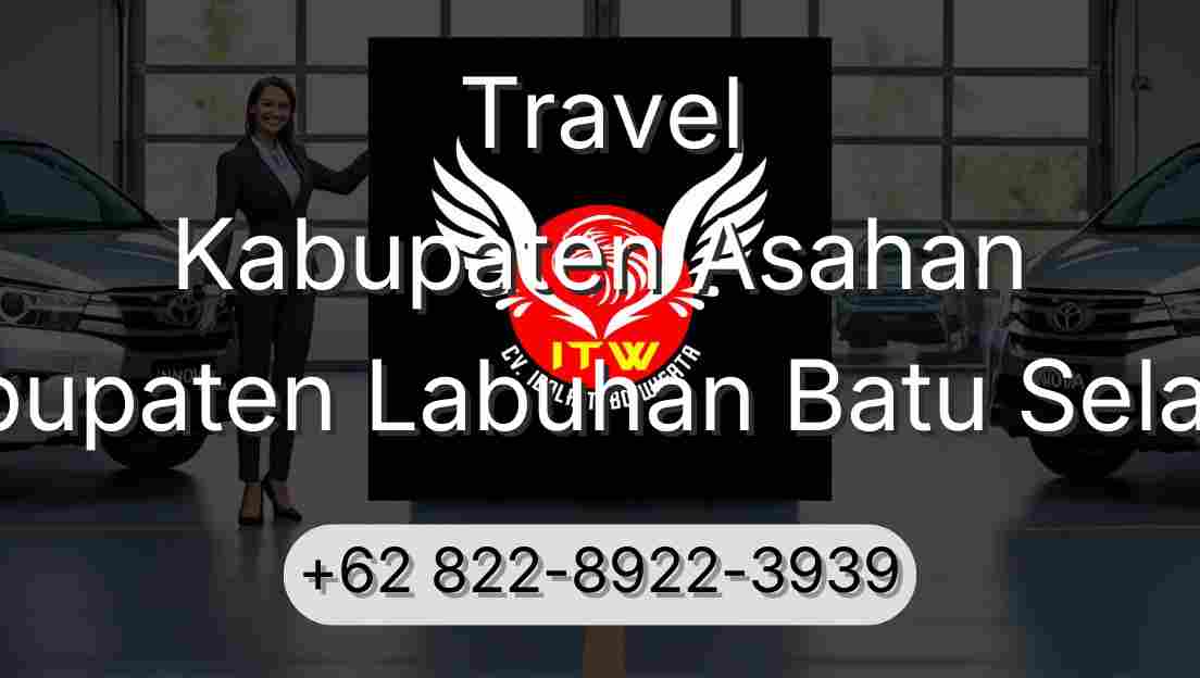 Travel Kabupaten Asahan Kabupaten Labuhan Batu Selatan