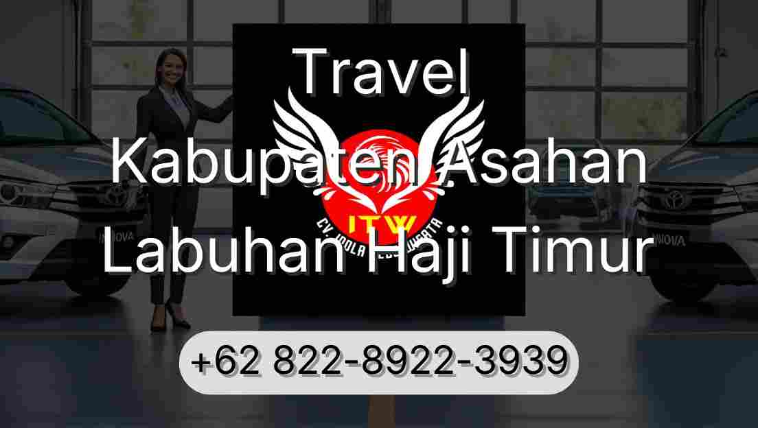 Travel Kabupaten Asahan Labuhan Haji Timur