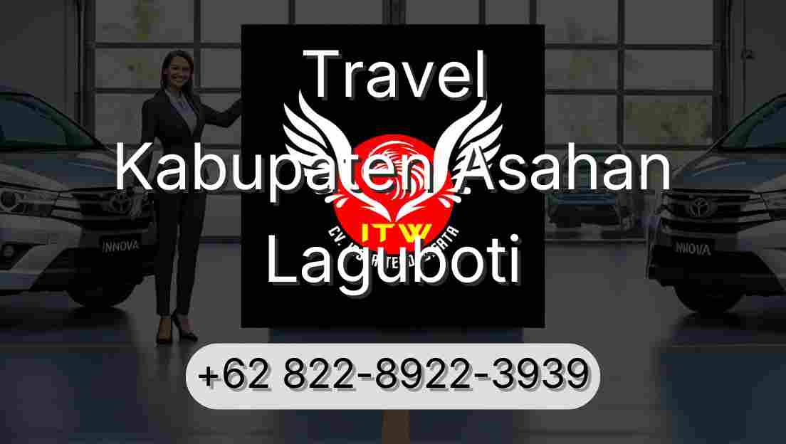 Travel Kabupaten Asahan Laguboti