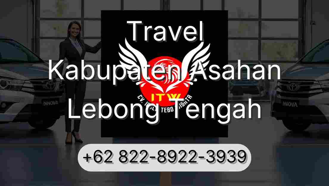 Travel Kabupaten Asahan Lebong Tengah