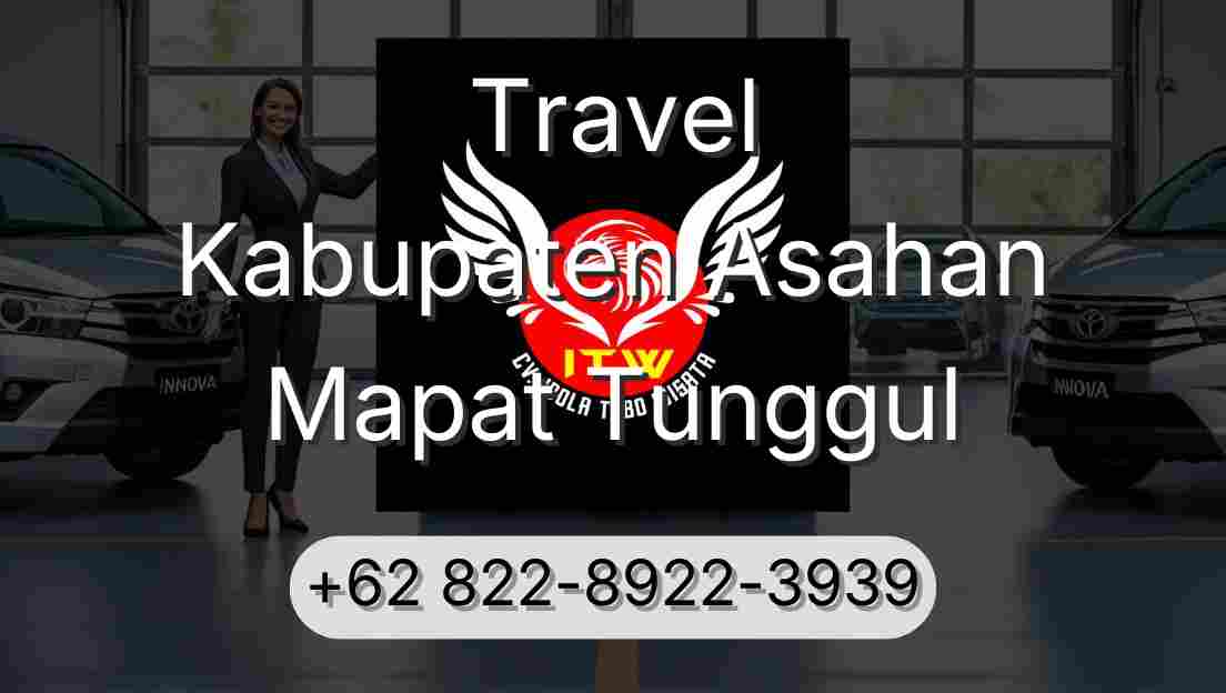 Travel Kabupaten Asahan Mapat Tunggul