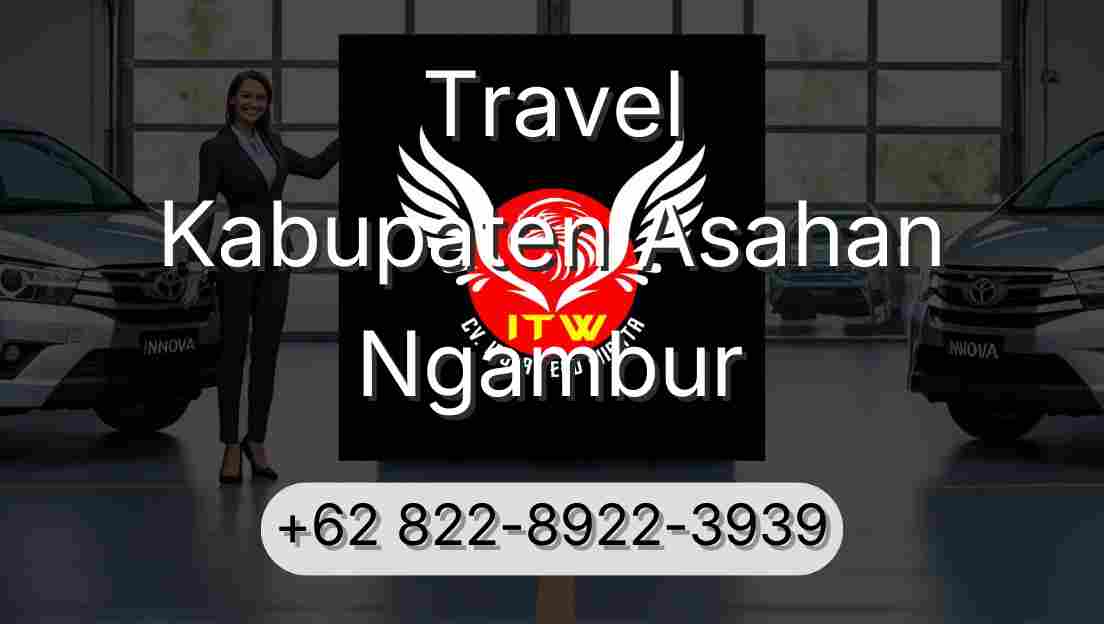 Travel Kabupaten Asahan Ngambur