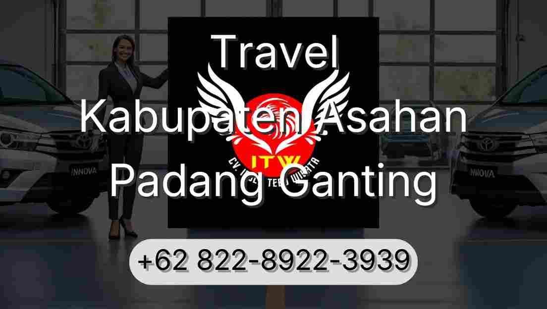 Travel Kabupaten Asahan Padang Ganting