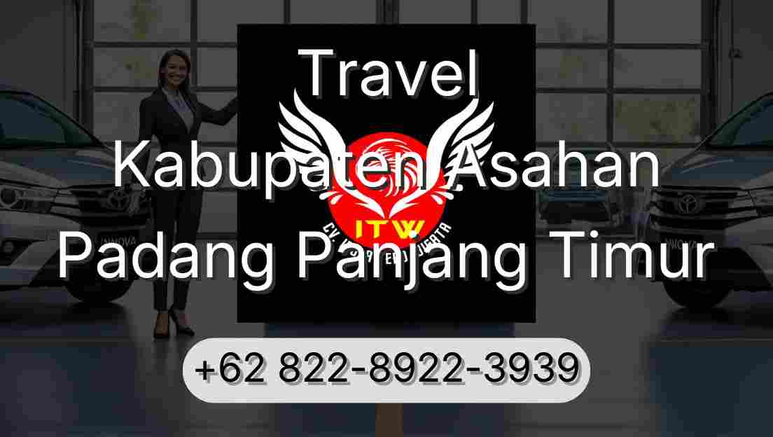 Travel Kabupaten Asahan Padang Panjang Timur