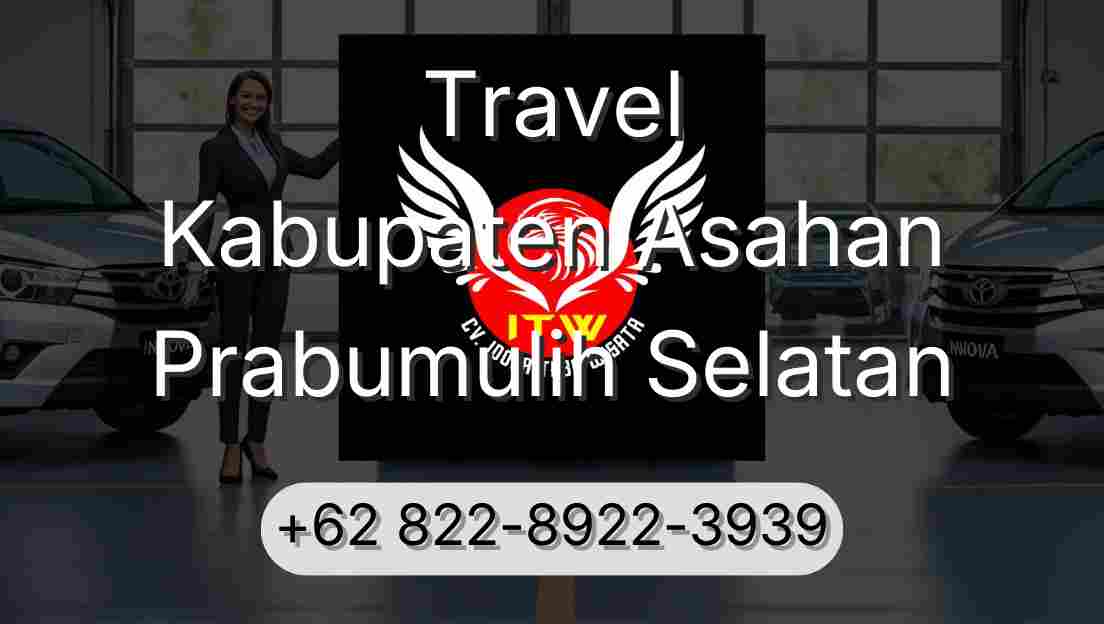 Travel Kabupaten Asahan Prabumulih Selatan