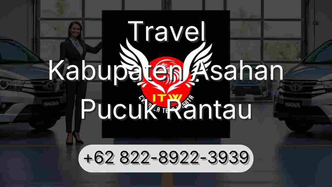 Travel Kabupaten Asahan Pucuk Rantau