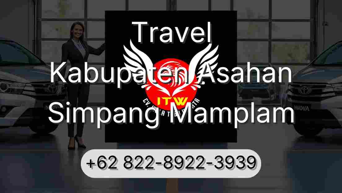 Travel Kabupaten Asahan Simpang Mamplam