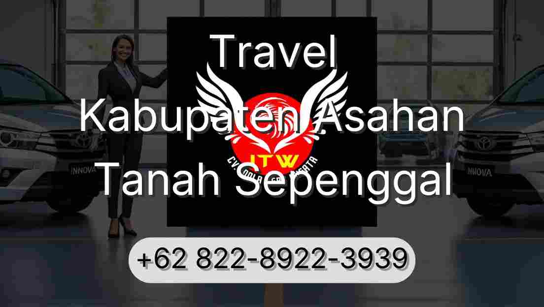 Travel Kabupaten Asahan Tanah Sepenggal