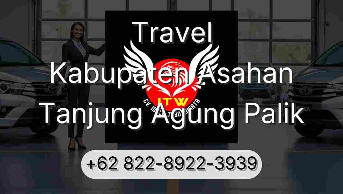 Travel Kabupaten Asahan Tanjung Agung Palik