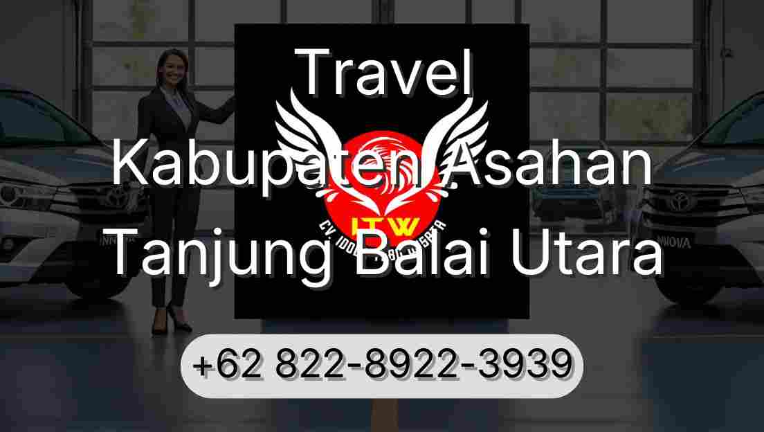 Travel Kabupaten Asahan Tanjung Balai Utara