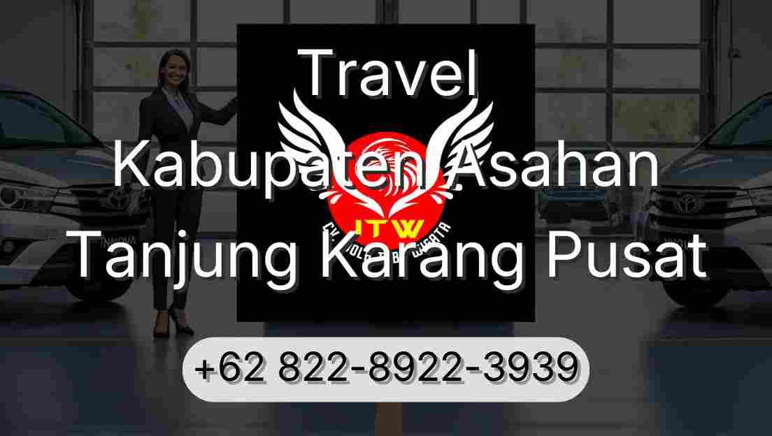 Travel Kabupaten Asahan Tanjung Karang Pusat