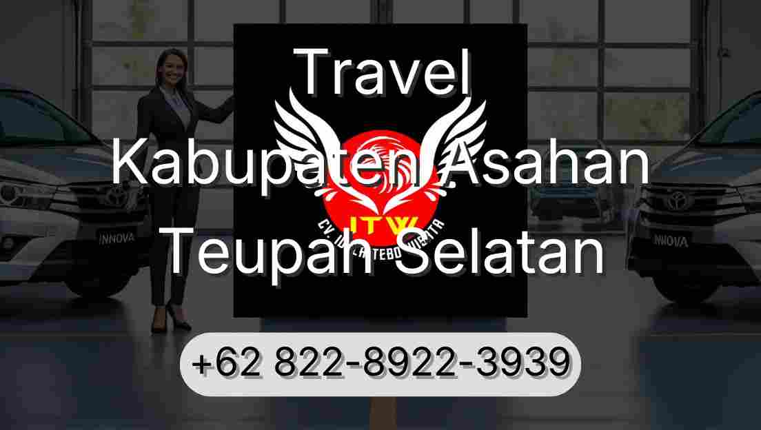 Travel Kabupaten Asahan Teupah Selatan