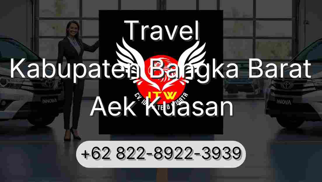 Travel Kabupaten Bangka Barat Aek Kuasan