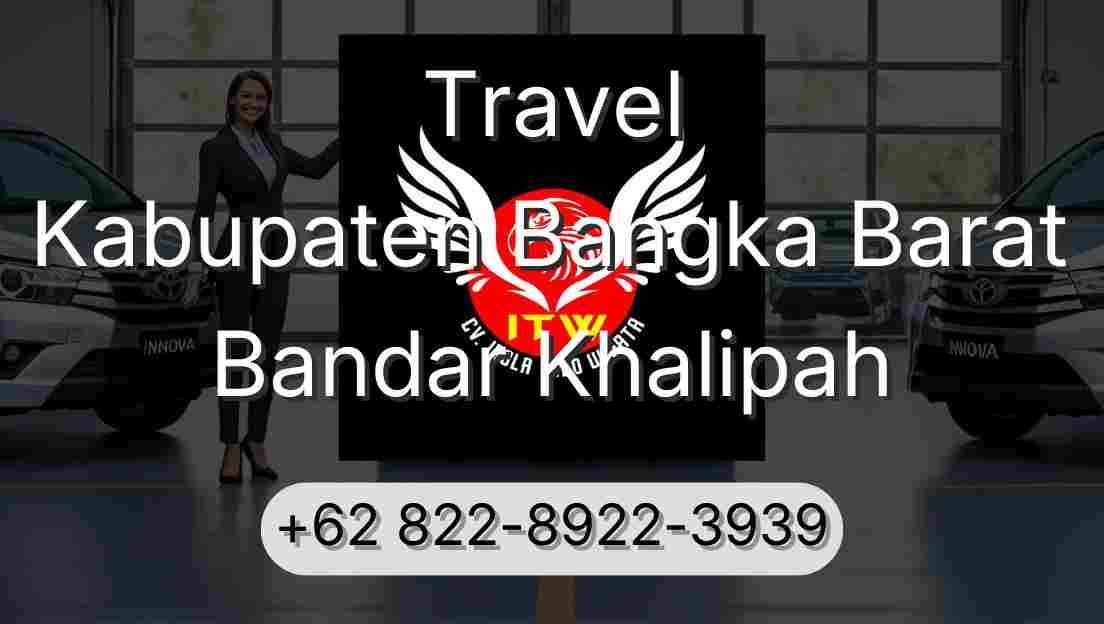 Travel Kabupaten Bangka Barat Bandar Khalipah
