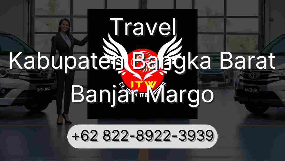 Travel Kabupaten Bangka Barat Banjar Margo