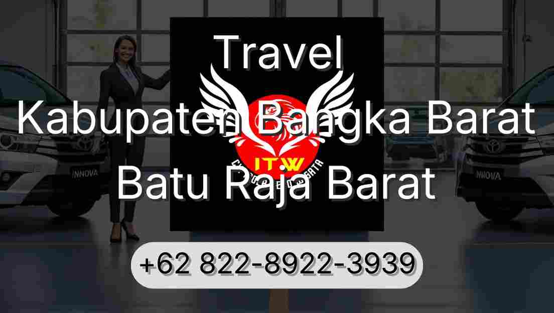 Travel Kabupaten Bangka Barat Batu Raja Barat