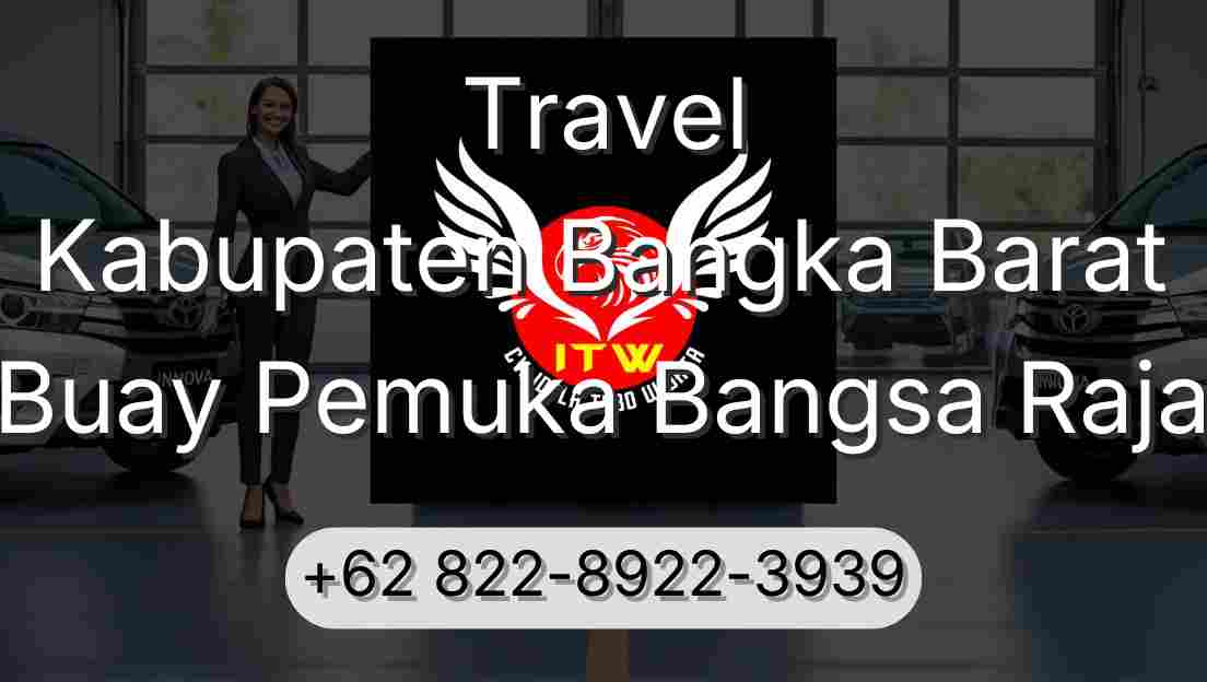 Travel Kabupaten Bangka Barat Buay Pemuka Bangsa Raja