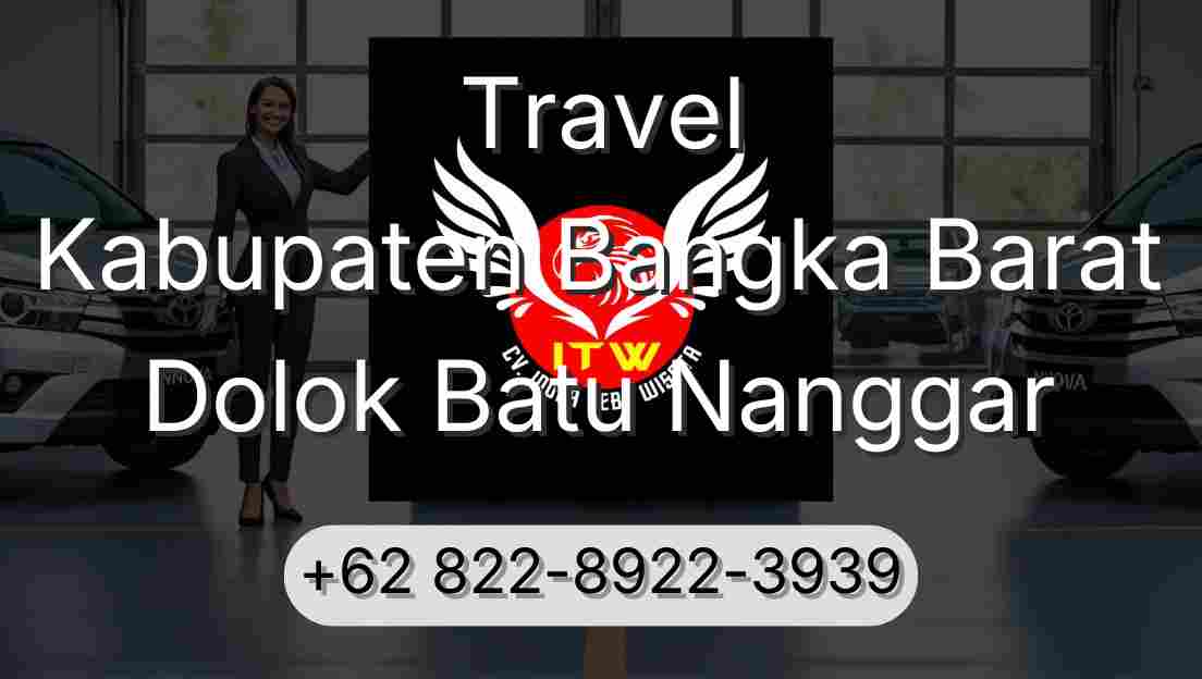 Travel Kabupaten Bangka Barat Dolok Batu Nanggar