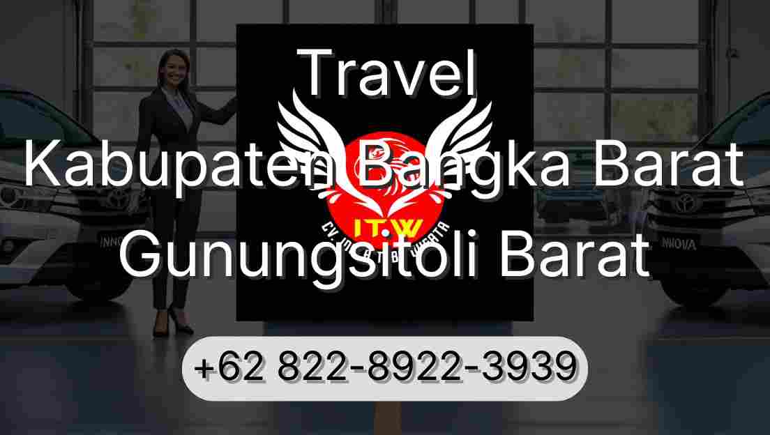 Travel Kabupaten Bangka Barat Gunungsitoli Barat