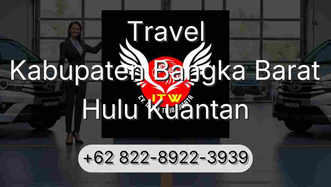 Travel Kabupaten Bangka Barat Hulu Kuantan