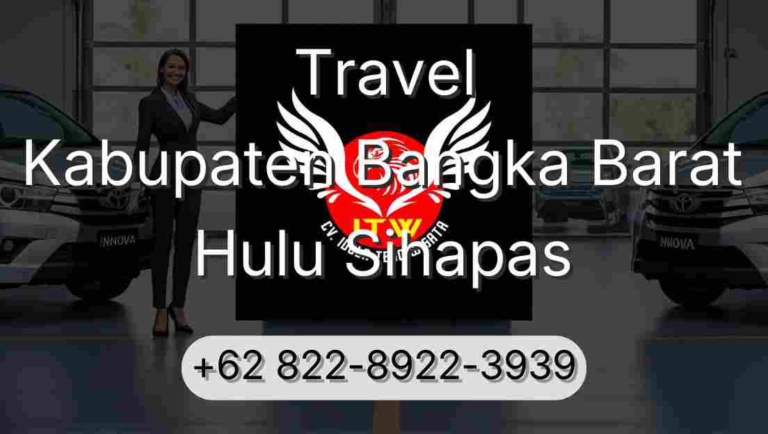 Travel Kabupaten Bangka Barat Hulu Sihapas