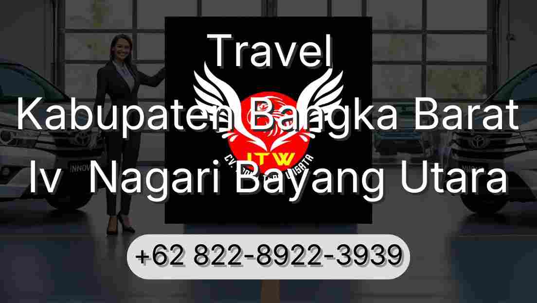 Travel Kabupaten Bangka Barat Iv  Nagari Bayang Utara