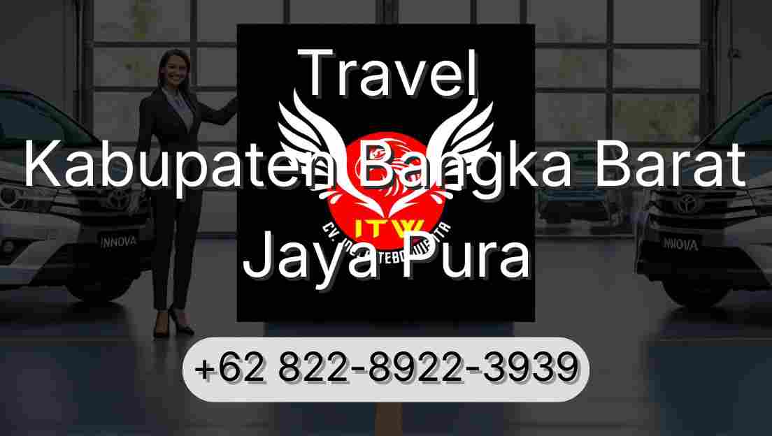 Travel Kabupaten Bangka Barat Jaya Pura