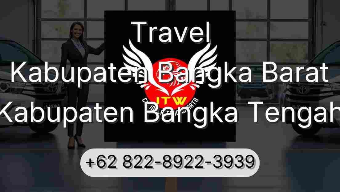 Travel Kabupaten Bangka Barat Kabupaten Bangka Tengah