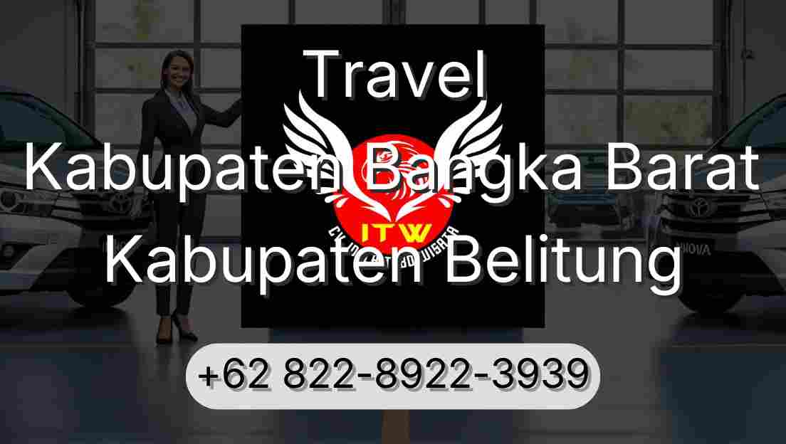 Travel Kabupaten Bangka Barat Kabupaten Belitung