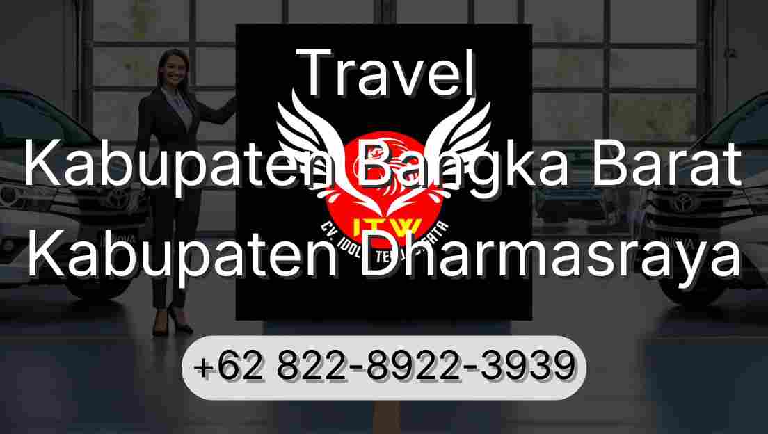 Travel Kabupaten Bangka Barat Kabupaten Dharmasraya