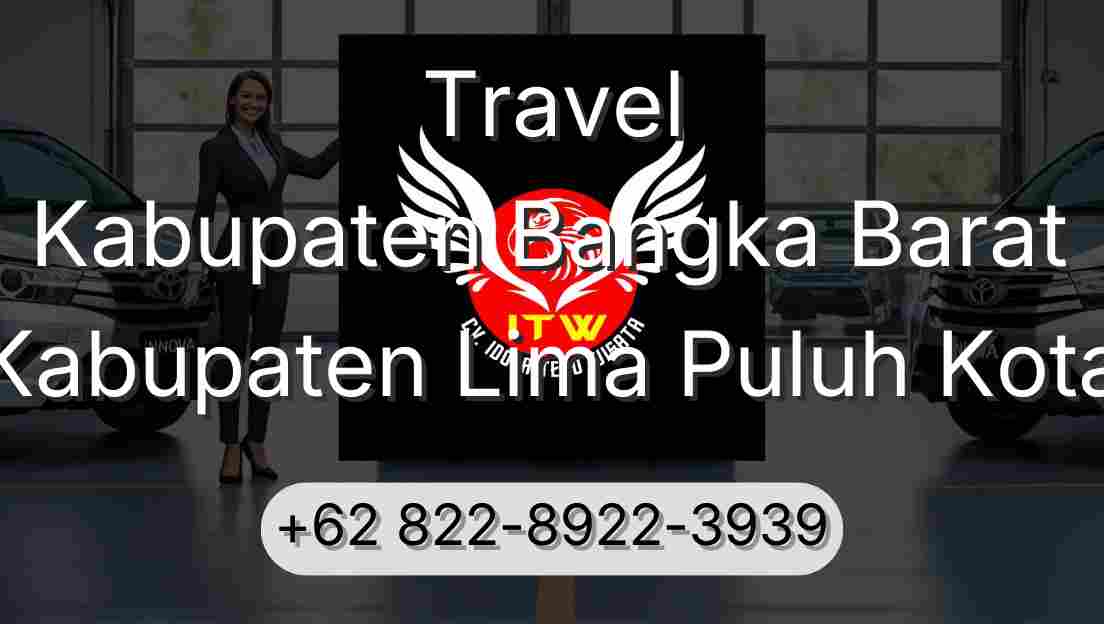 Travel Kabupaten Bangka Barat Kabupaten Lima Puluh Kota