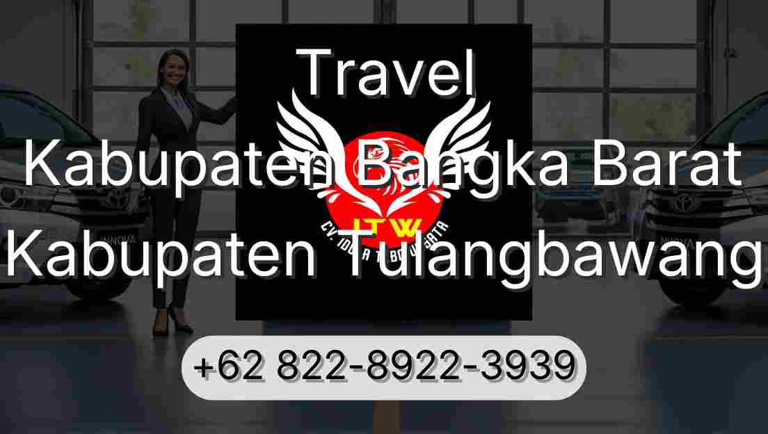Travel Kabupaten Bangka Barat Kabupaten Tulangbawang