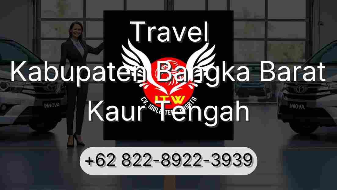Travel Kabupaten Bangka Barat Kaur Tengah