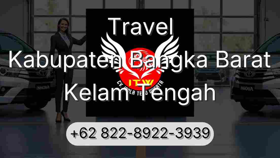Travel Kabupaten Bangka Barat Kelam Tengah