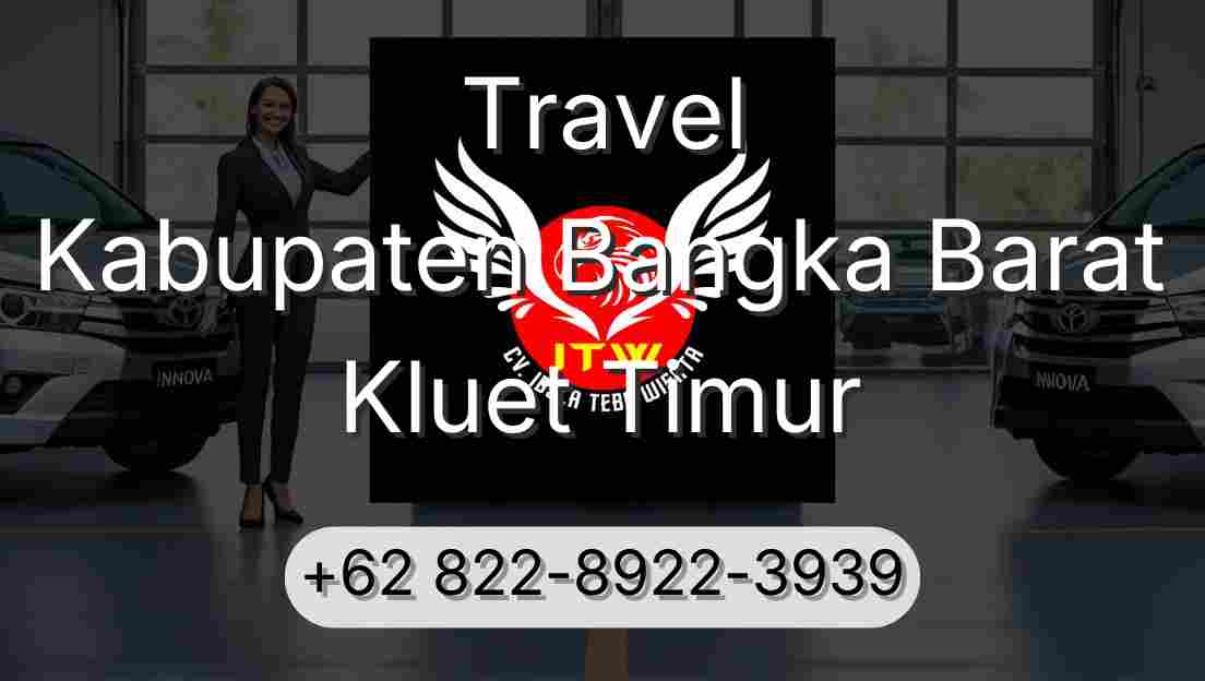 Travel Kabupaten Bangka Barat Kluet Timur